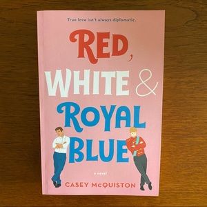 Red, White & Royal Blue by Casey McQuiston